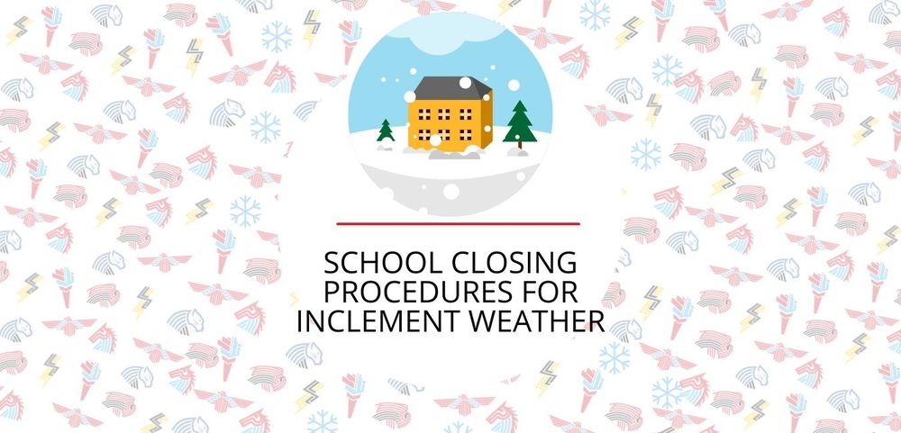 School Closing Procedures For Inclement Weather